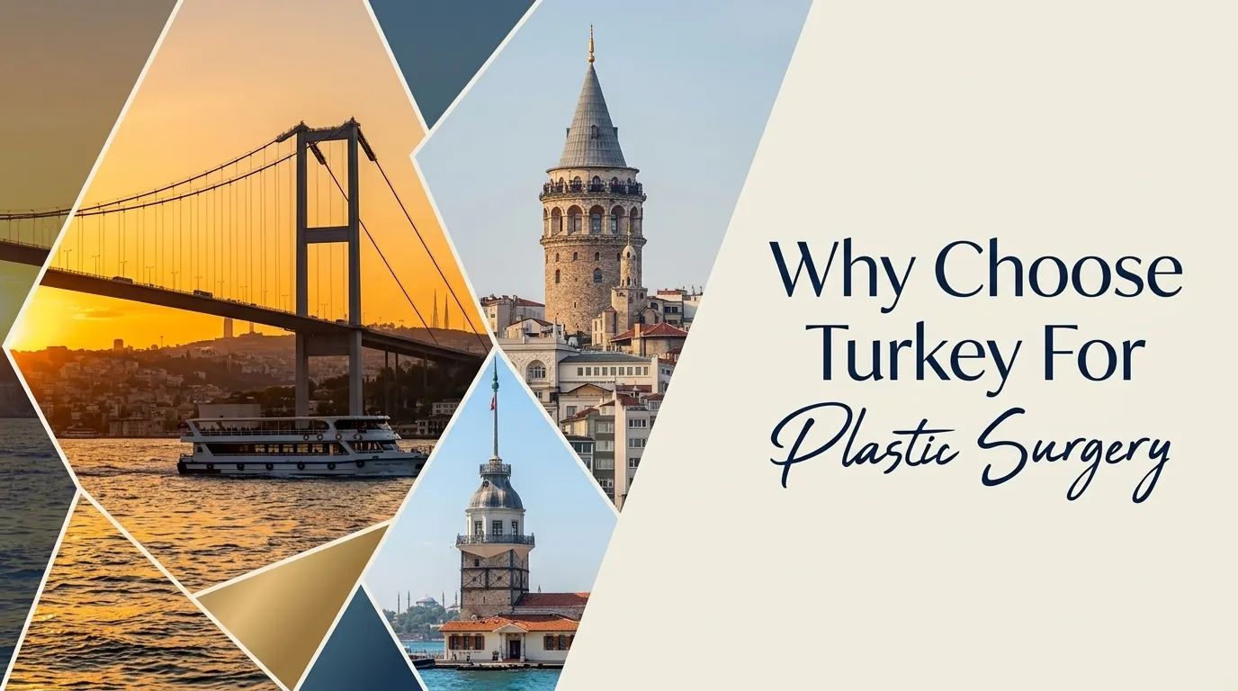 Why International Patients Choose Turkey for Cosmetic Surgery